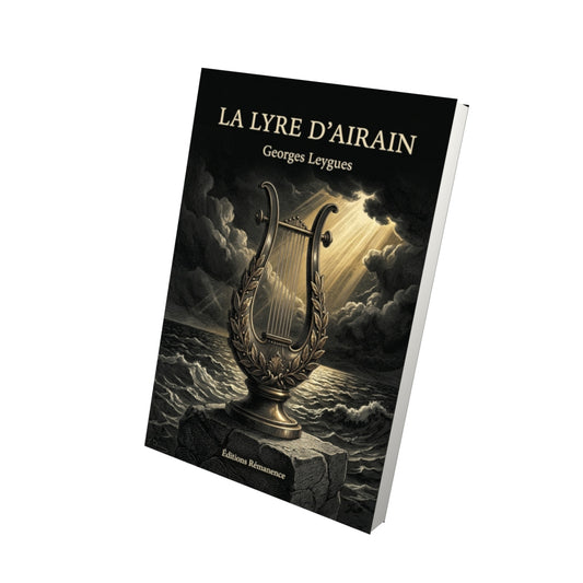 Livre La Lyre d’airain par Georges Leygues - Vue 3D - Editions Remanence
