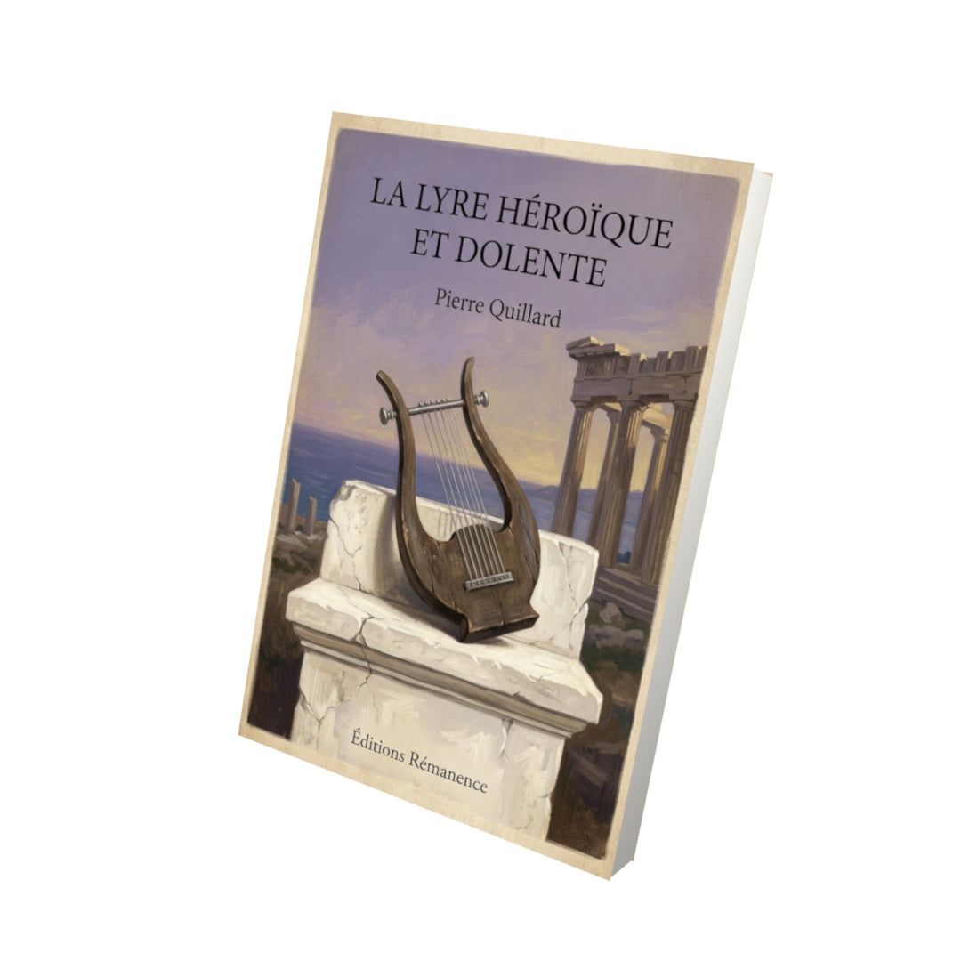 Livre La lyre héroïque et dolente - Pierre Quillard - Vue 3D - Editions Remanence
