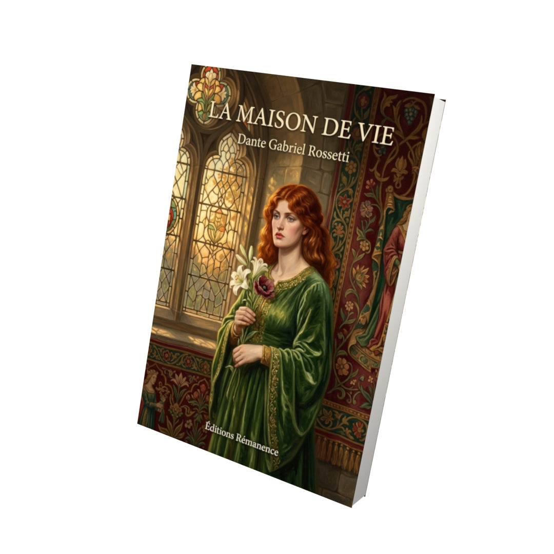 Livre La Maison de vie par Dante Gabriel Rossetti - Vue 3D - Editions Remanence