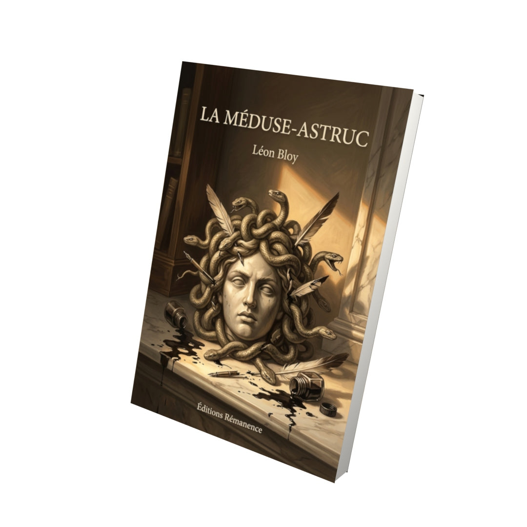 Livre La Méduse-Astruc par Léon Bloy - Vue 3D - Editions Remanence