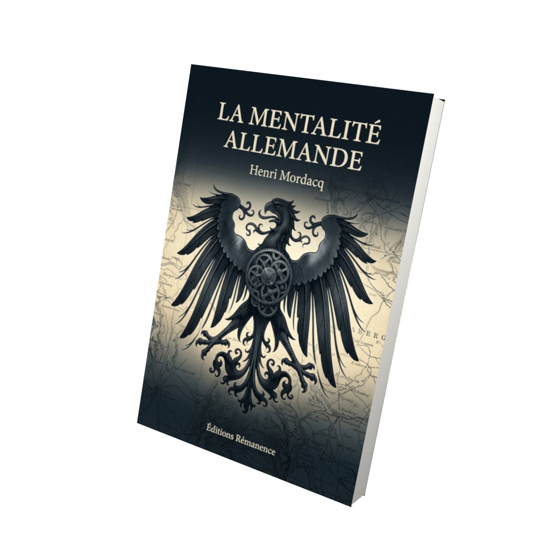 Livre La Mentalité allemande par Henri Mordacq - Vue 3D - Editions Remanence