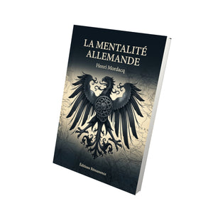 La Mentalité allemande - Henri Mordacq