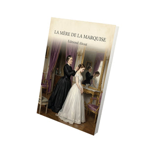 La Mère de la Marquise - Edmond About