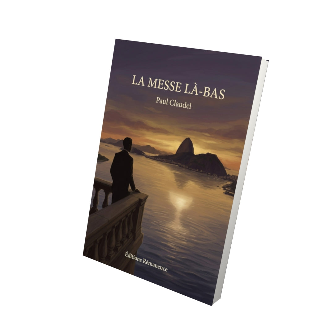 Livre La Messe là-bas par Paul Claudel - Vue 3D - Editions Remanence