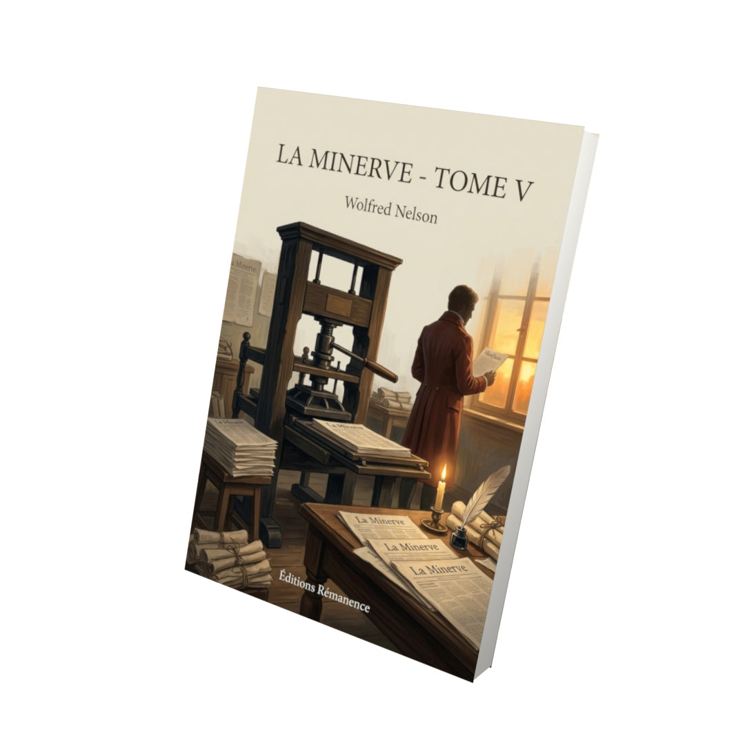 Livre La Minerve - Tome V par Wolfred Nelson - Vue 3D - Editions Remanence