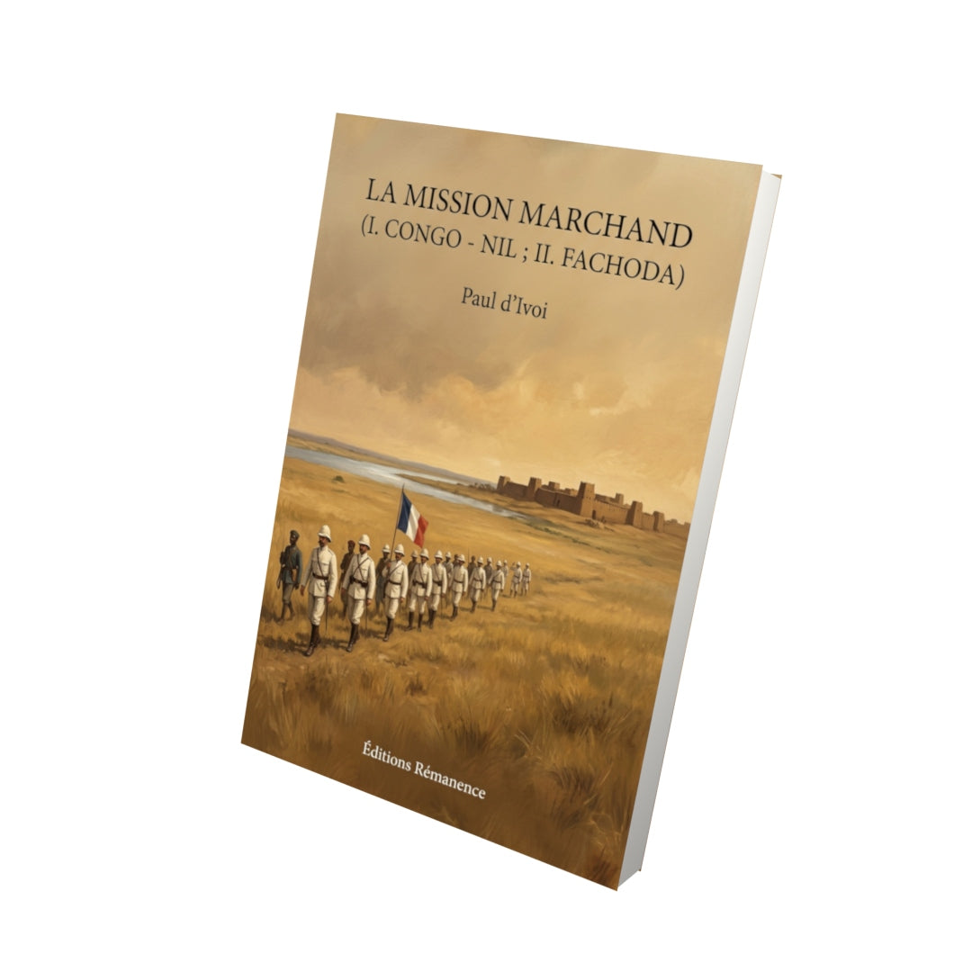 Livre La Mission Marchand (I. Congo - Nil ; II. Fachoda) par Paul d’Ivoi - Vue 3D - Editions Remanence