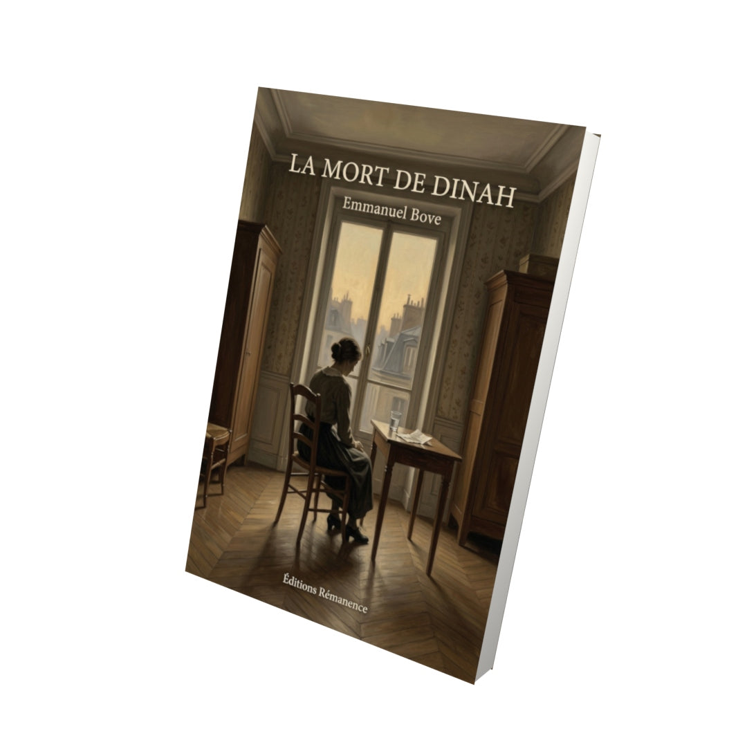 Livre La Mort de Dinah par Emmanuel Bove - Vue 3D - Editions Remanence