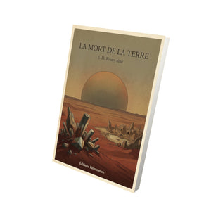La Mort de la Terre - J.-H. Rosny aîné