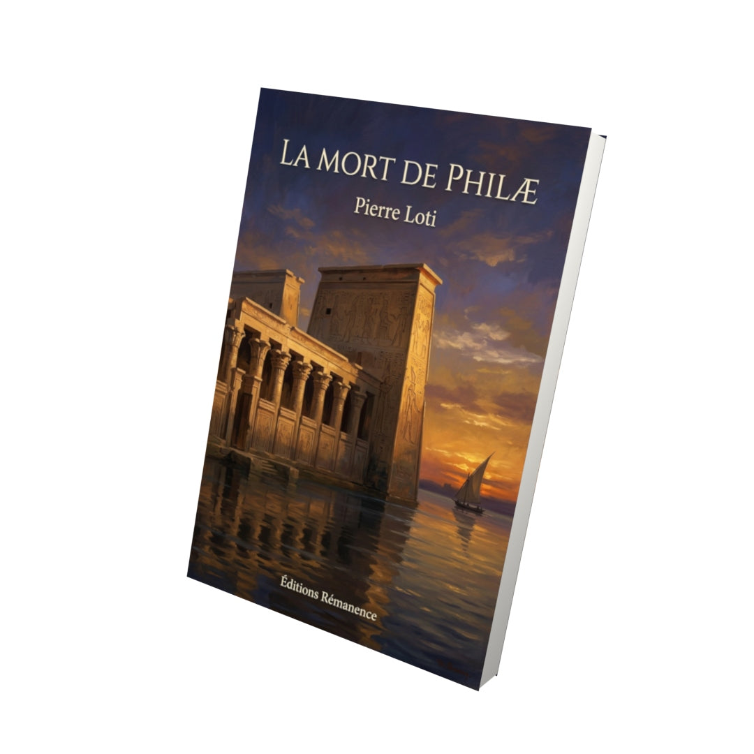 Livre La Mort de Philæ par Pierre Loti - Vue 3D - Editions Remanence