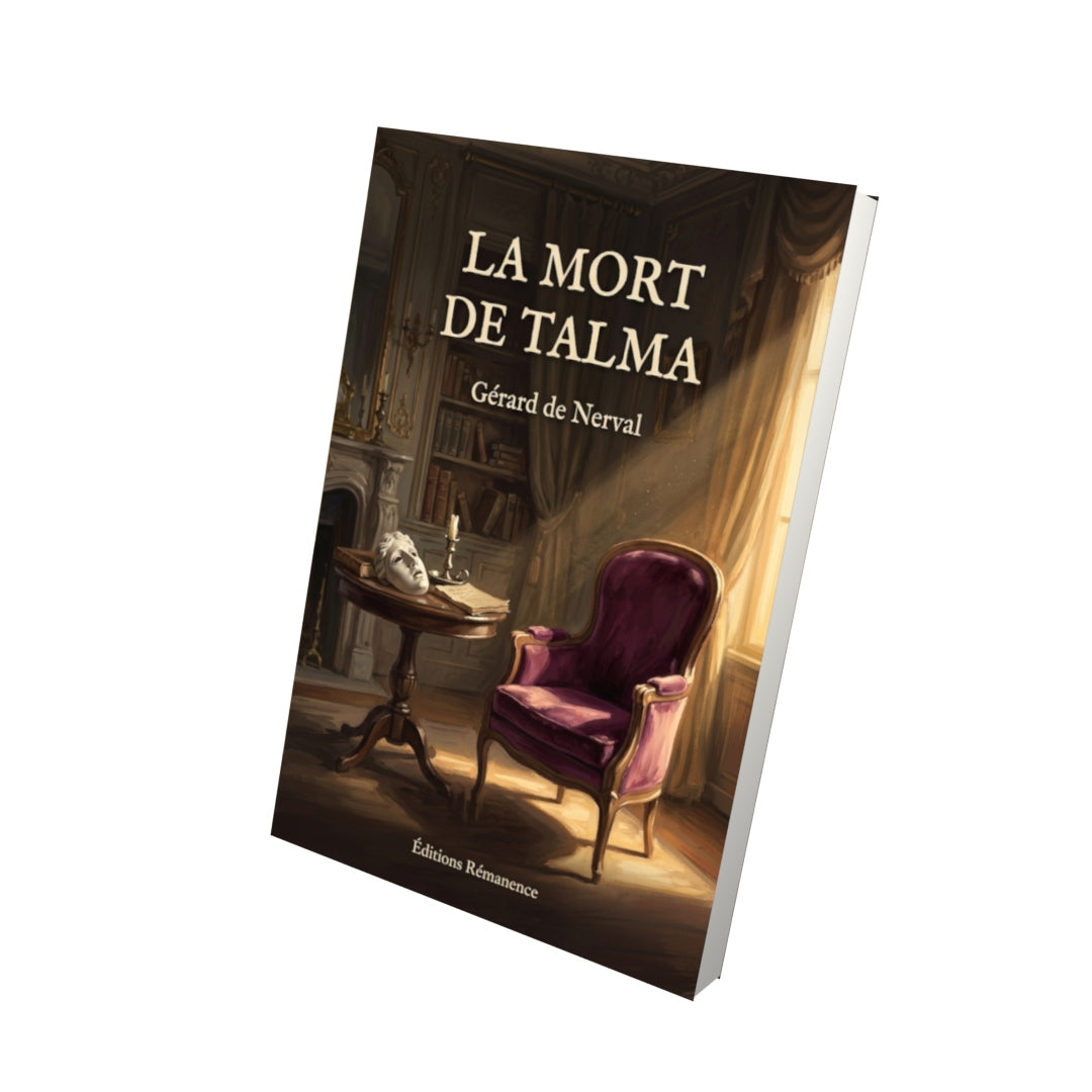 Livre La Mort de Talma par Gérard de Nerval - Vue 3D - Editions Remanence
