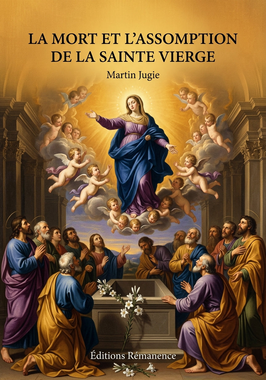 Livre La Mort et l'Assomption de la Sainte Vierge par Martin Jugie - Couverture - Editions Remanence