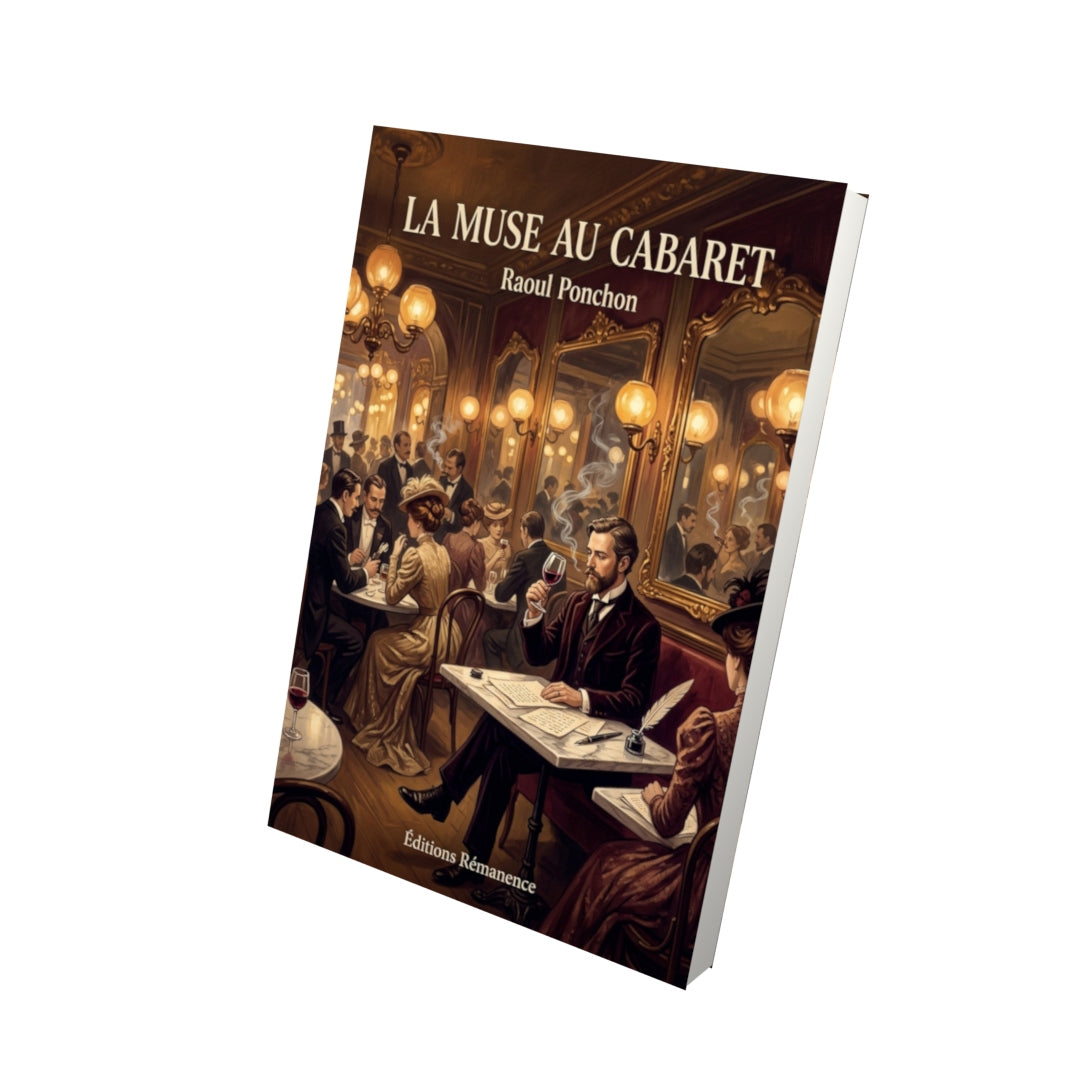 Livre La Muse au cabaret par Raoul Ponchon - Vue 3D - Editions Remanence