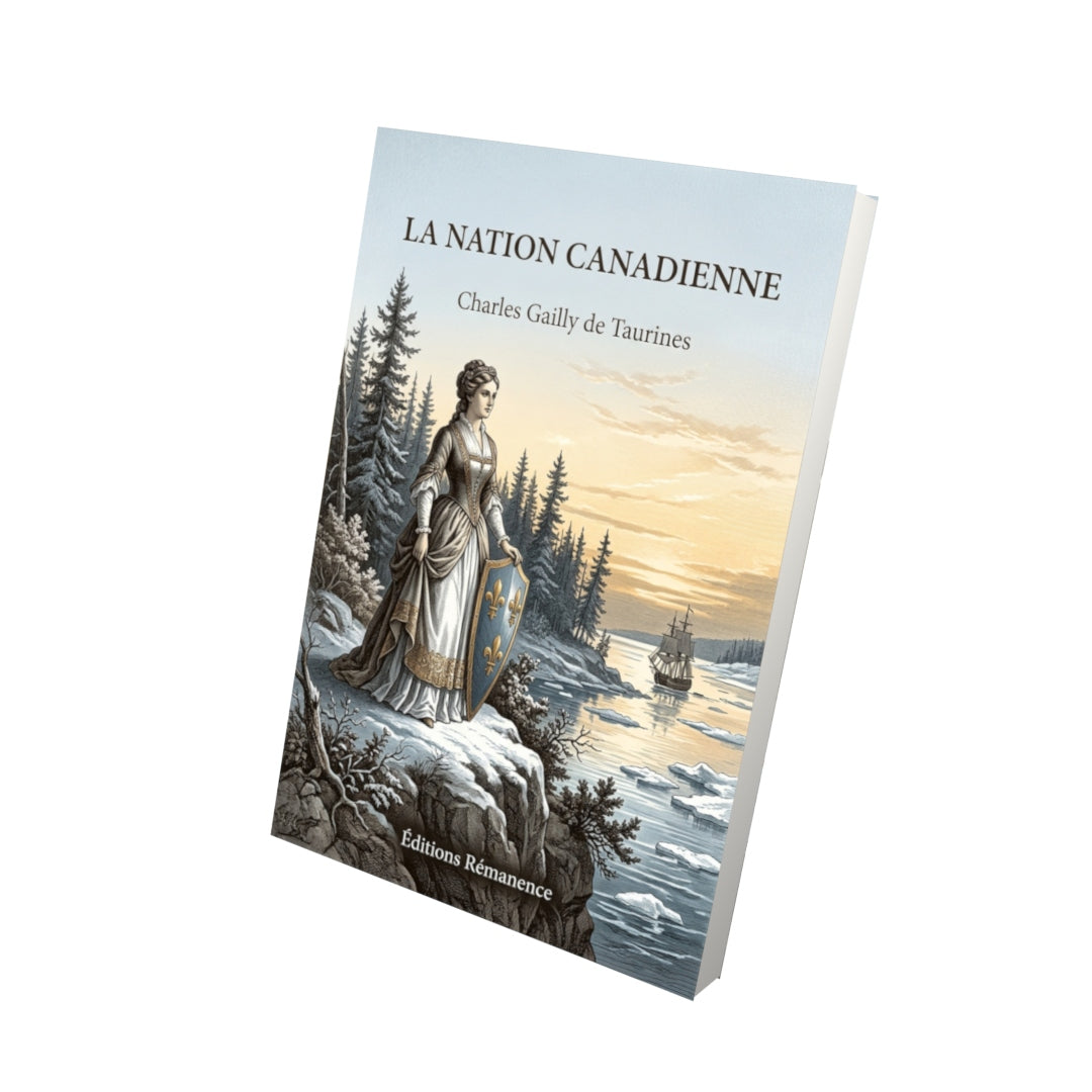 Livre La nation canadienne par Charles Gailly de Taurines - Vue 3D - Editions Remanence