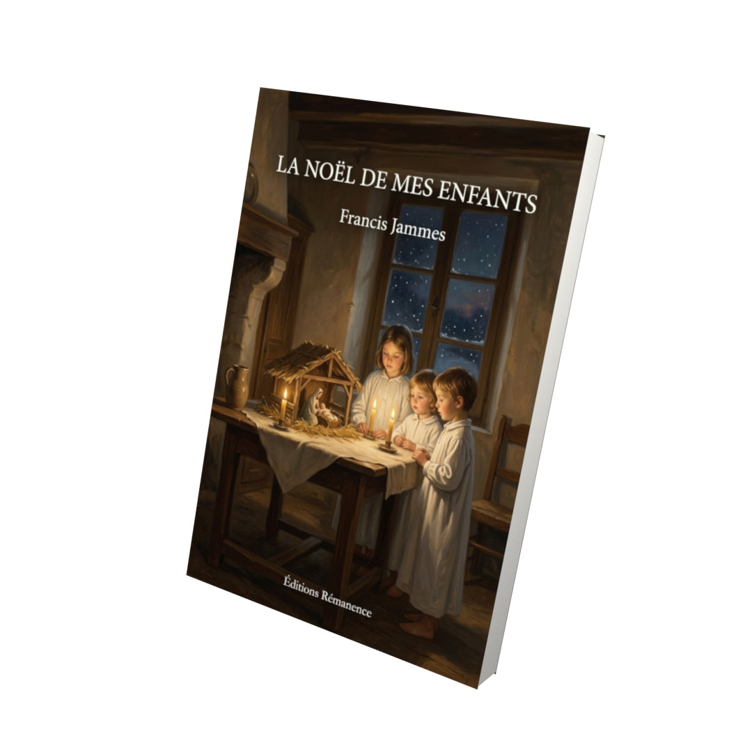 Livre La Noël de mes enfants par Francis Jammes - Vue 3D - Editions Remanence