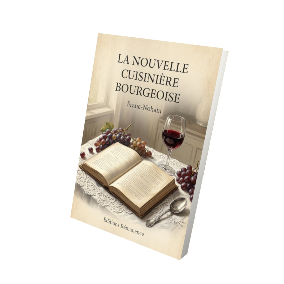 Livre La nouvelle cuisinière bourgeoise - Franc-Nohain - Vue 3D - Editions Remanence