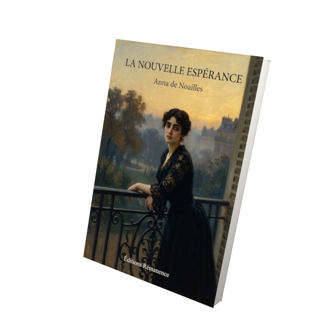 Livre La Nouvelle Espérance par Anna de Noailles - Vue 3D - Editions Remanence