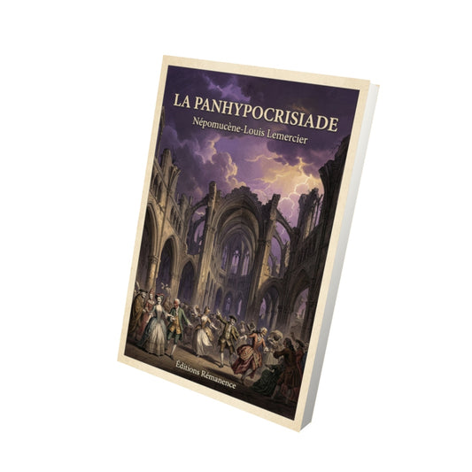 Livre La Panhypocrisiade - Népomucène-Louis Lemercier - Vue 3D - Editions Remanence