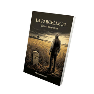 La Parcelle 32 - Ernest Pérochon