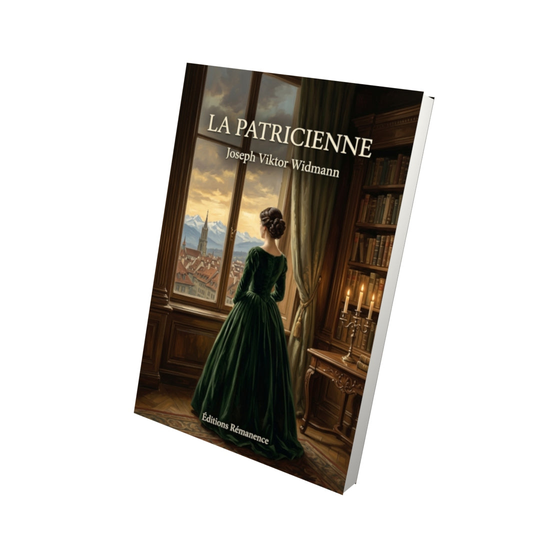 Livre La Patricienne par Joseph Viktor Widmann - Vue 3D - Editions Remanence