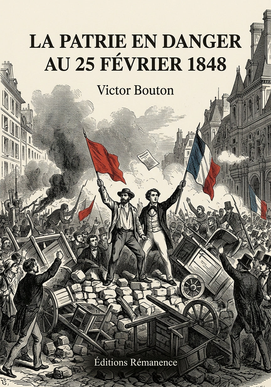 Livre La Patrie en danger au 25 février 1848 par Victor Bouton - Couverture - Editions Remanence