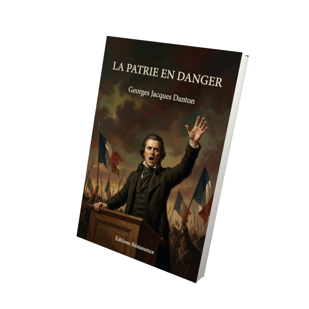 Livre La Patrie en danger par Georges Jacques Danton - Vue 3D - Editions Remanence