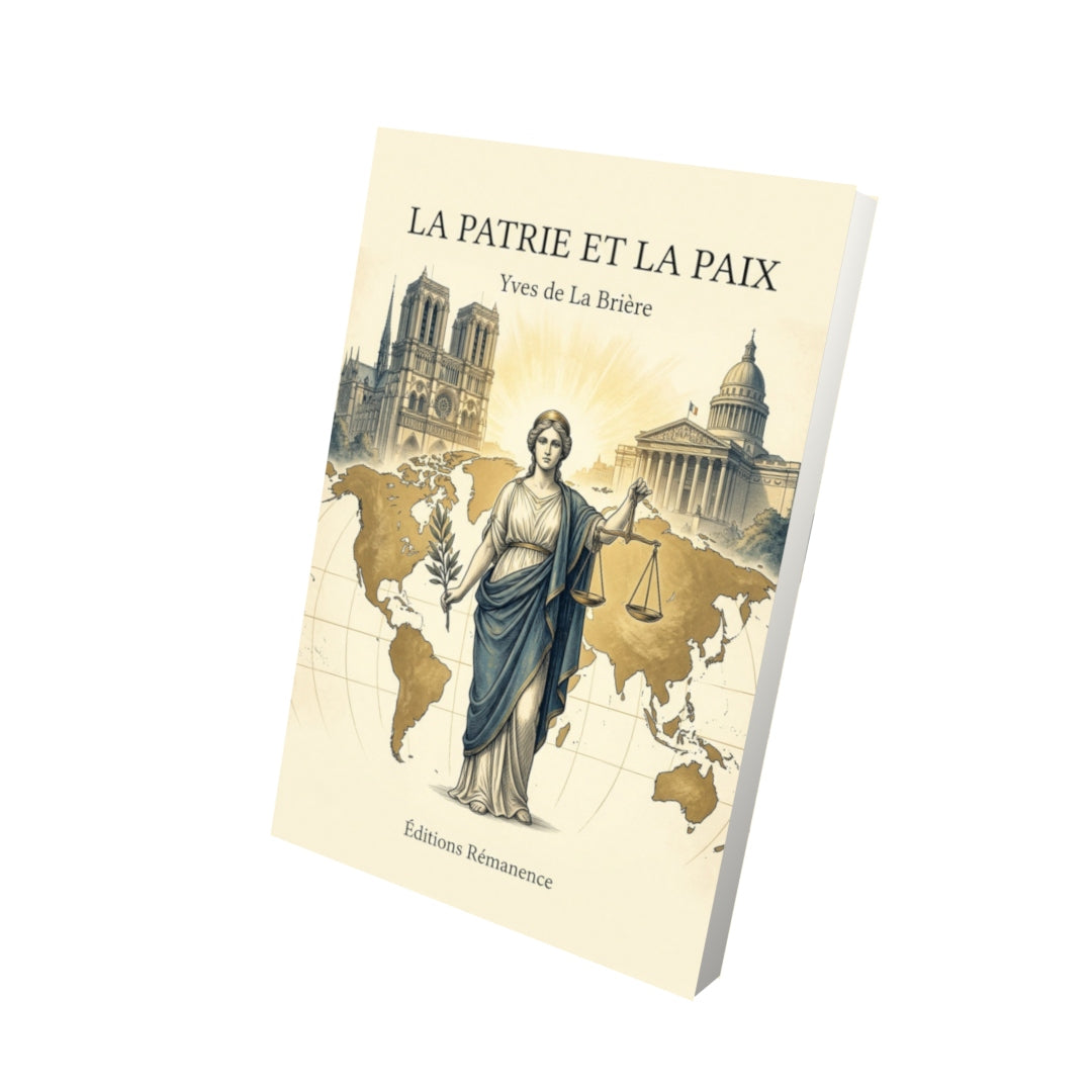Livre La patrie et la paix - Yves de La Brière - Vue 3D - Editions Remanence