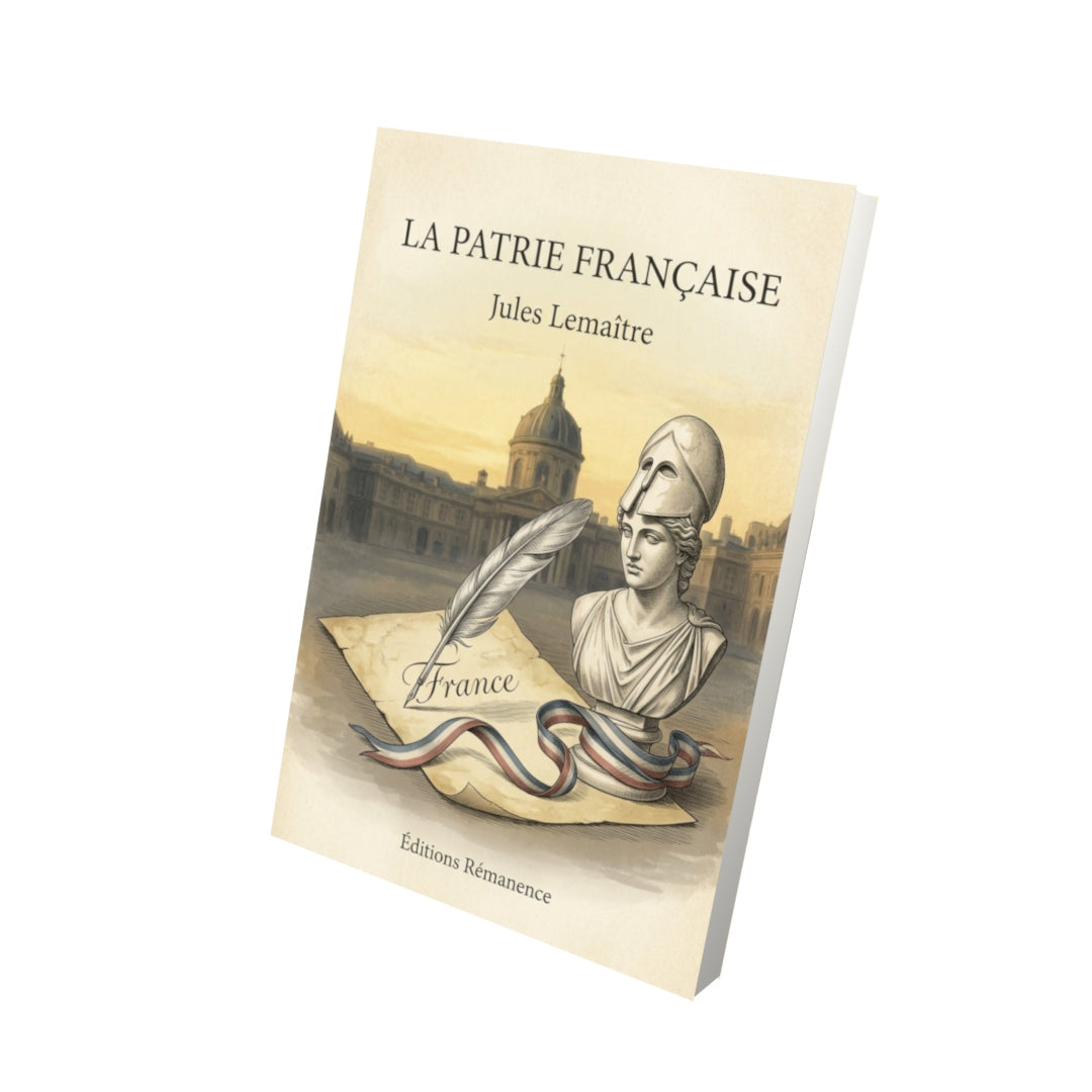 Livre La patrie française - Jules Lemaître - Vue 3D - Editions Remanence