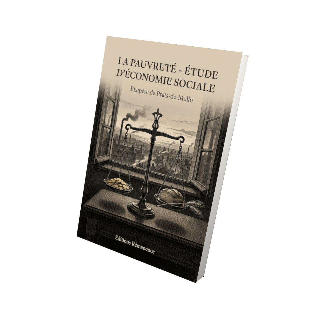 Livre La pauvreté - étude d'économie sociale - Exupère de Prats-de-Mollo - Vue 3D - Editions Remanence