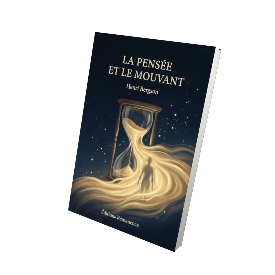 Livre La Pensée et le mouvant par Henri Bergson - Vue 3D - Editions Remanence