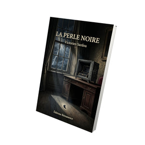 La Perle noire - Victorien Sardou
