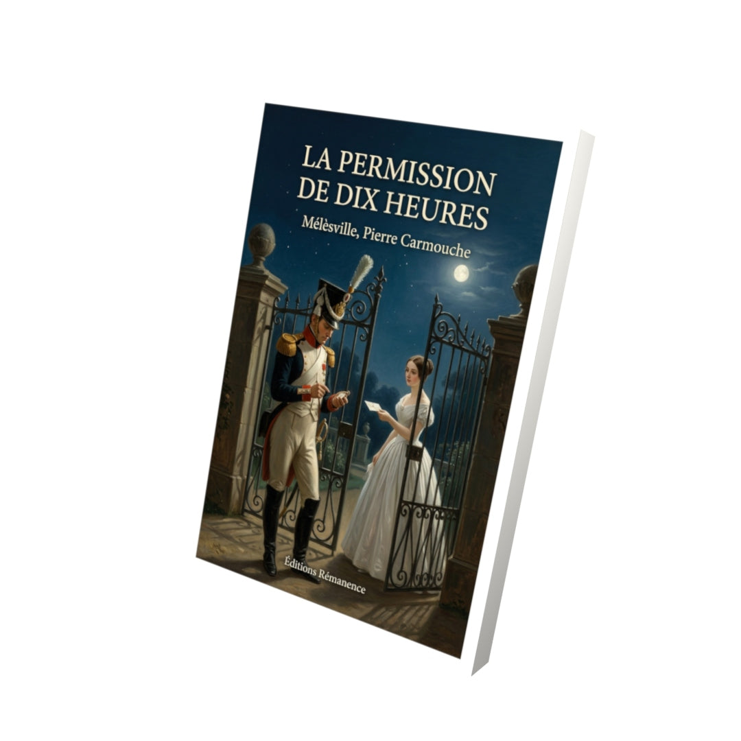 Livre La Permission de dix heures par Mélèsville, Pierre Carmouche - Vue 3D - Editions Remanence