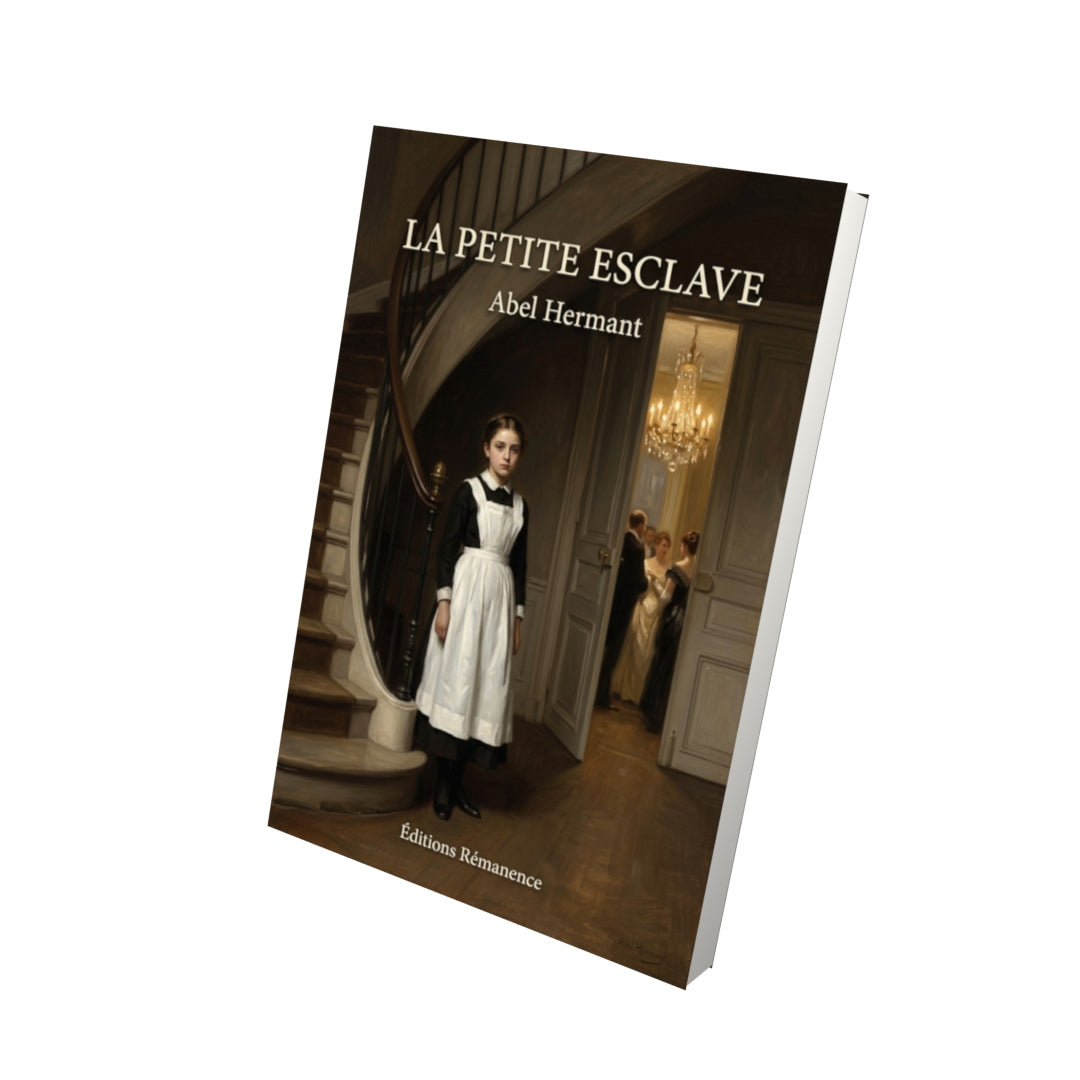 Livre La Petite Esclave par Abel Hermant - Vue 3D - Editions Remanence
