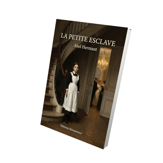 Livre La Petite Esclave par Abel Hermant - Vue 3D - Editions Remanence