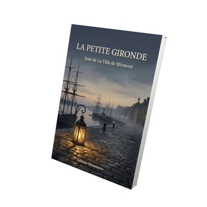 La Petite Gironde - Jean de La Ville de Mirmont