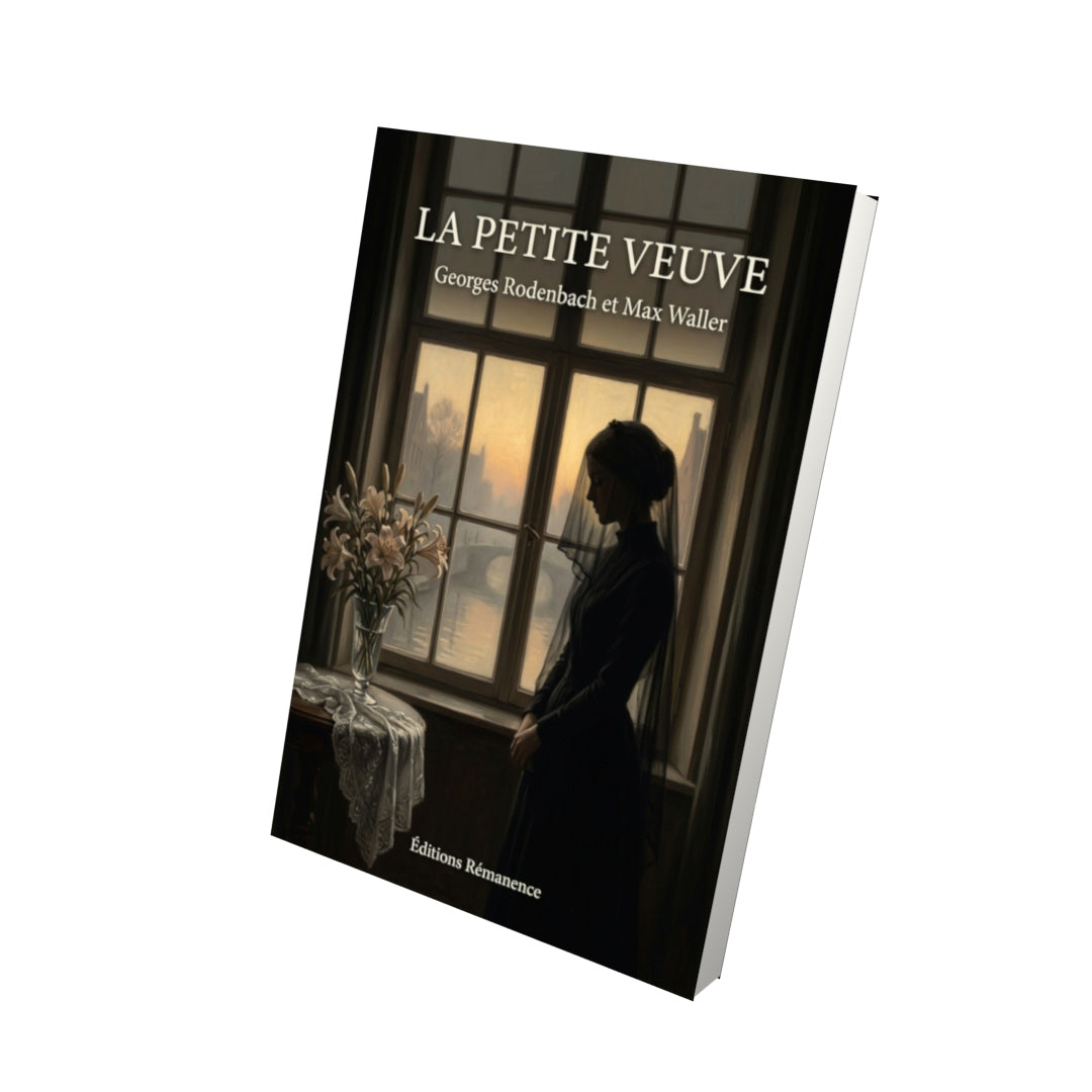 Livre La Petite Veuve par Georges Rodenbach et Max Waller - Vue 3D - Editions Remanence