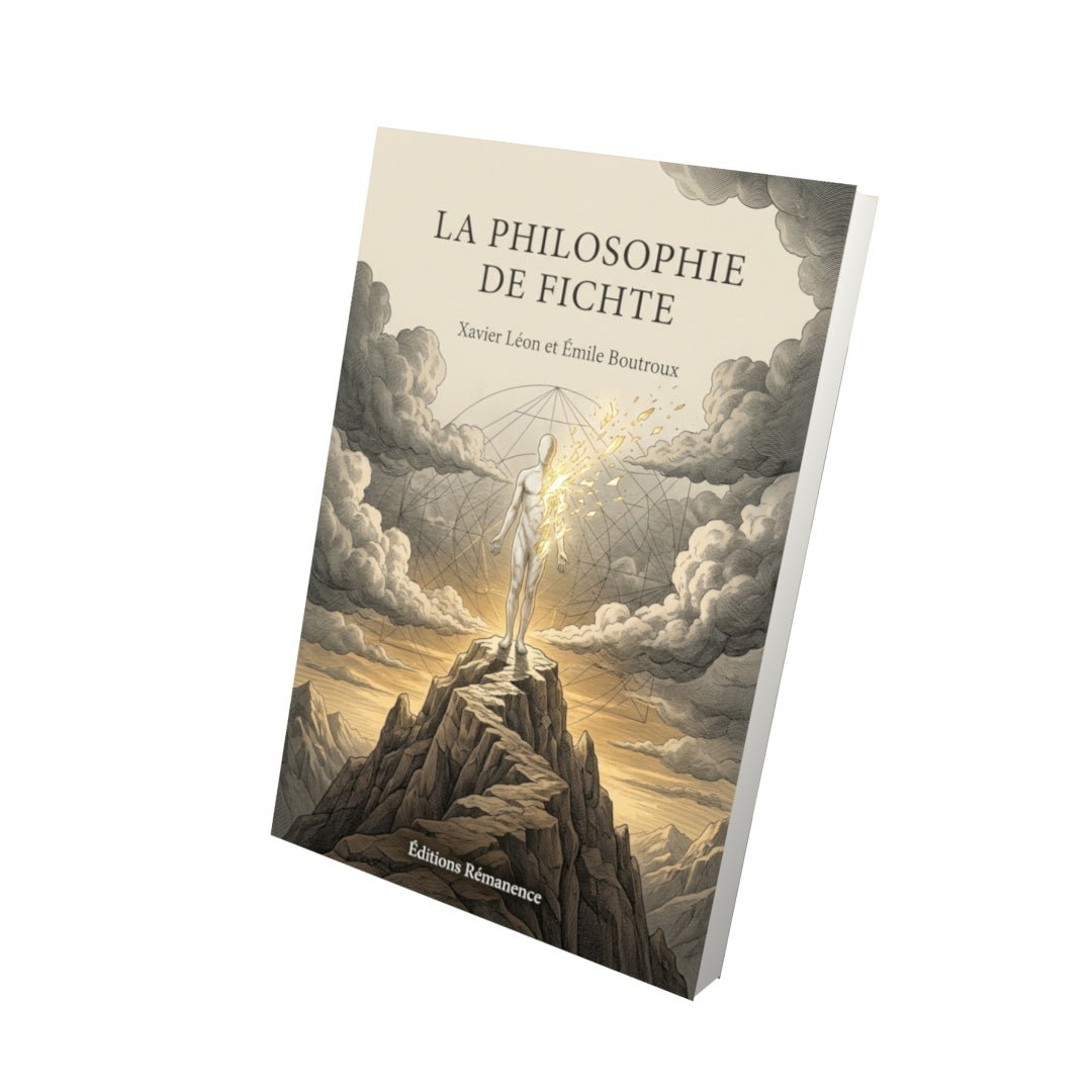 Livre La Philosophie de Fichte par Xavier Léon et Émile Boutroux - Vue 3D - Editions Remanence