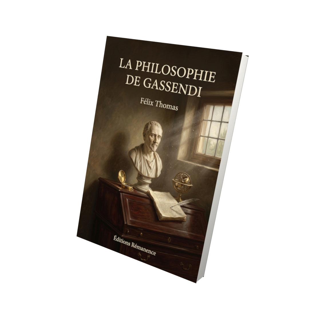 Livre La philosophie de Gassendi par Felix Thomas - Vue 3D - Editions Remanence
