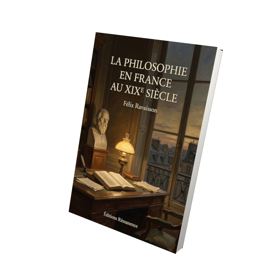 Livre La Philosophie en France au XIXe siècle par Félix Ravaisson - Vue 3D - Editions Remanence