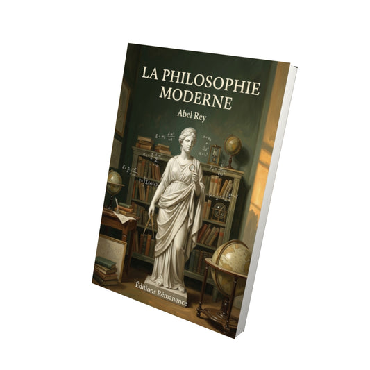 Livre La philosophie moderne par Abel Rey - Vue 3D - Editions Remanence