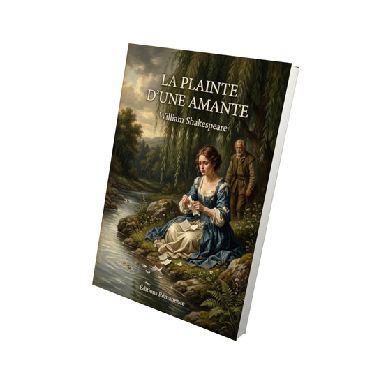 Livre La plainte d'une amante - William Shakespeare - Vue 3D - Editions Remanence