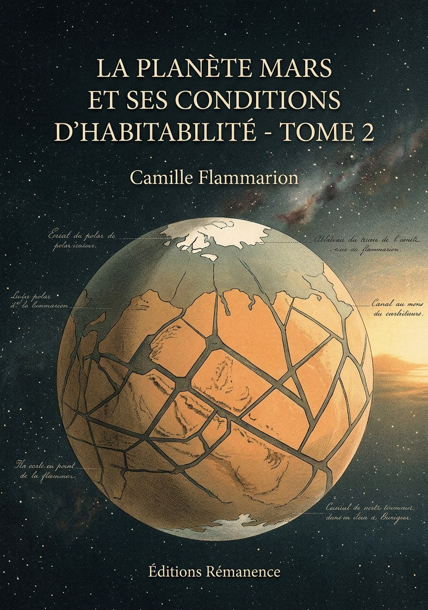 Livre La Planète Mars et ses conditions d’habitabilité - Tome 2 par Camille Flammarion - Couverture - Editions Remanence