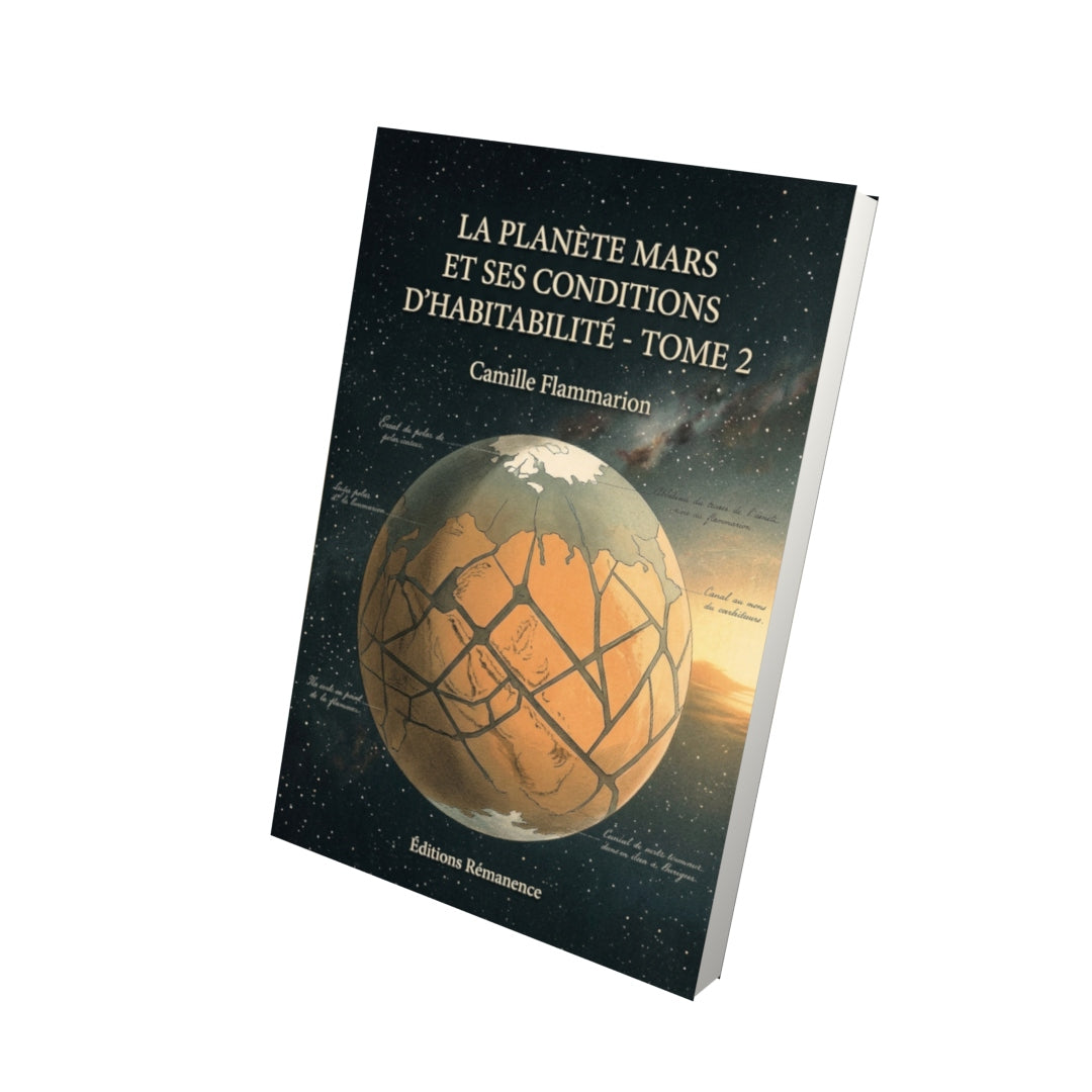 Livre La Planète Mars et ses conditions d’habitabilité - Tome 2 par Camille Flammarion - Vue 3D - Editions Remanence