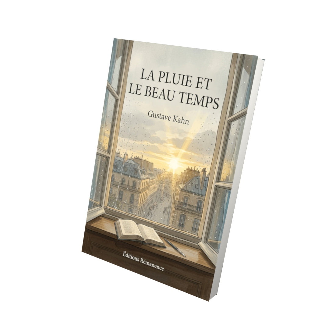 Livre La Pluie et le Beau Temps par Gustave Kahn - Vue 3D - Editions Remanence