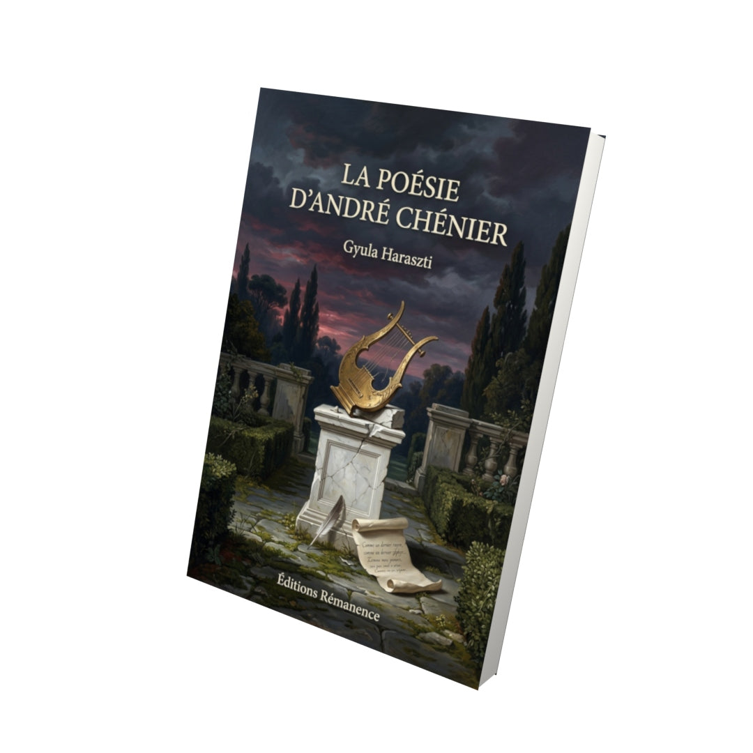 Livre La Poésie d’André Chénier par Gyula Haraszti - Vue 3D - Editions Remanence