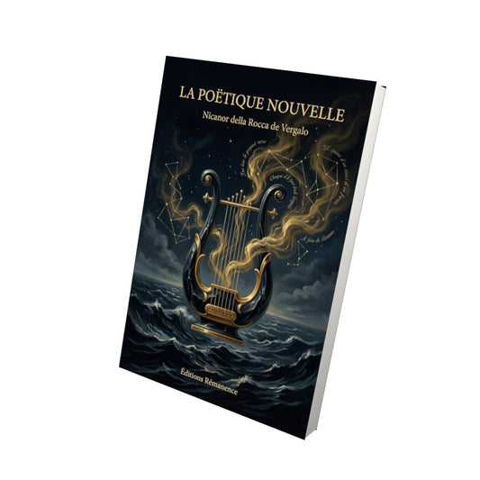 Livre La Poëtique nouvelle par Nicanor della Rocca de Vergalo - Vue 3D - Editions Remanence