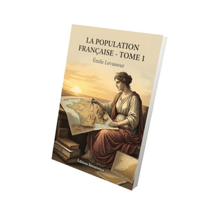 La Population française - Série complète en 3 tomes - Émile Levasseur