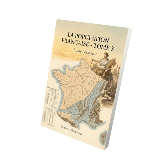 Livre La population française - Tome 3 par Émile Levasseur - Vue 3D - Editions Remanence