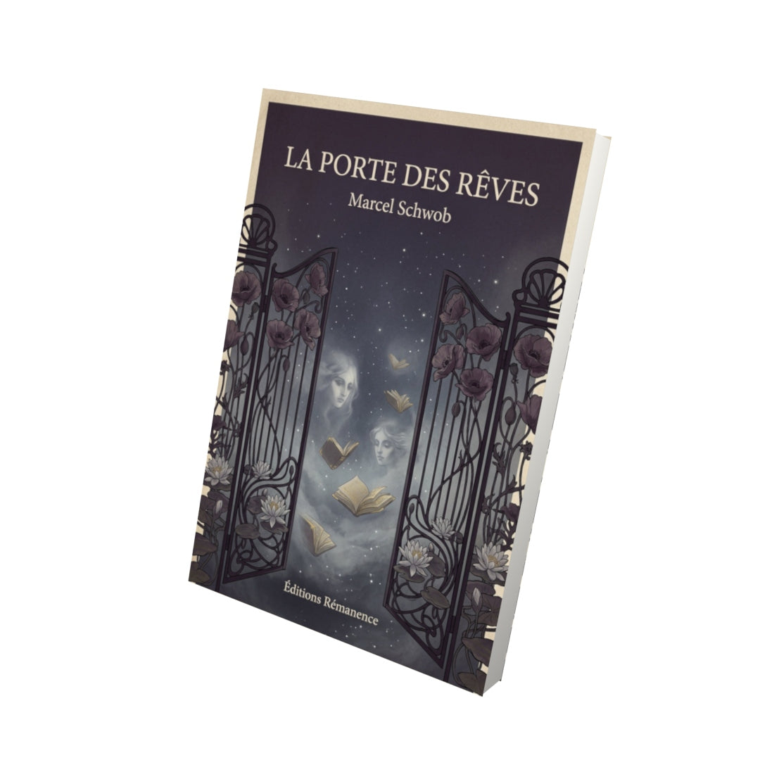 Livre La porte des rêves - Marcel Schwob - Vue 3D - Editions Remanence