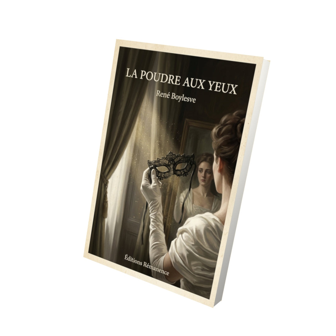 Livre La poudre aux yeux - René Boylesve - Vue 3D - Editions Remanence