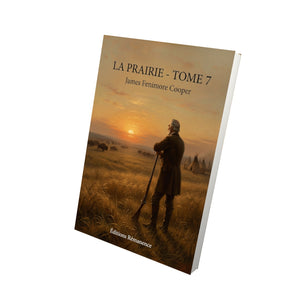 La Prairie - Tome 7 - James Fenimore Cooper